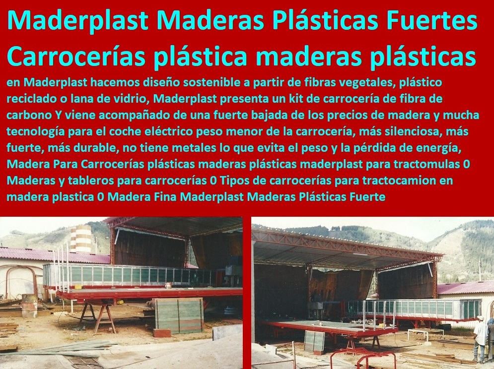 Madera Para Carrocerías plásticas maderas plásticas maderplast para tractomulas 0 Maderas y tableros para carrocerías 0 Tipos de carrocerías para tractocamion en madera plastica 0 Madera Fina Maderplast Maderas Plásticas Fuerte Madera Para Carrocerías plásticas maderas plásticas maderplast para tractomulas 0 Maderas y tableros para carrocerías 0 Tipos de carrocerías para tractocamion en madera plastica 0 Madera Fina Maderplast Maderas Plásticas Fuerte